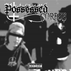 ESTORVO 666 part. ABISMO - POSSESSED CORPSE(prod. ESTORVO 666)