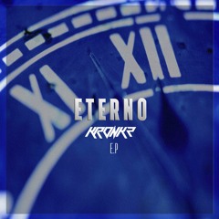 Kronkz ft.Djahvh - Eterno (Original Mix)