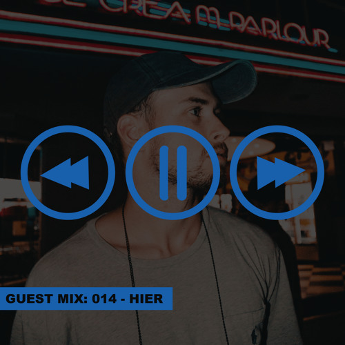 Guest Mix: 014 - Hier