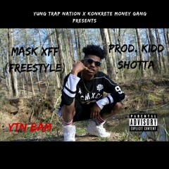 Mask xff (Freestyle)  - YTN BAM