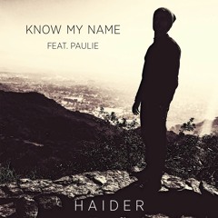 Know My Name feat. Paulie [Prod. MC Merge]