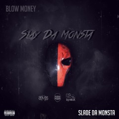 16. Blow Money Featuring Creez Mxb - Shine Eye  (prod. By Slade Da Monsta)