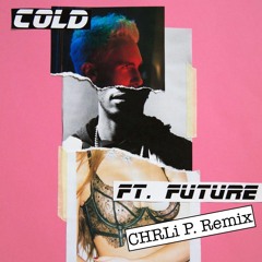 maroon 5 - cold (chrlip remix)