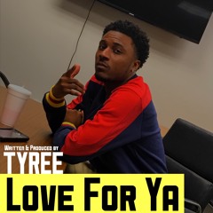 Love For Ya ( Join the Fan Club at www.tyreethomas.com )
