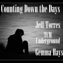 Counting Down The Days - Jeff Torres - TCM Remix