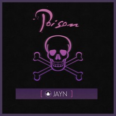 (Original) Poison (Thanks for Nothing)(Explicit) - Jayn