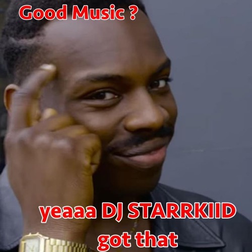 @IAMDJSTARRKIID x Random Mash-Up