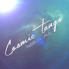 Cosmic Tango