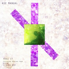 Ase Manual - Feel It (dLycox Remix)