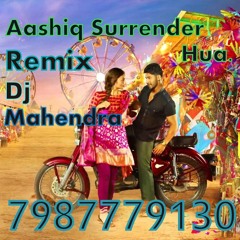 Aashiq Surrender Hua New Music Production By Dj Mahendra [ 7987779130 9584231728 ]