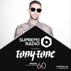 Supreme Radio Episode 60 - DJ Tony Tone