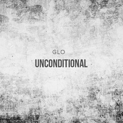 Glo - Unconditional