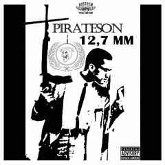 Pirateson - 12,7 MM (by 2k16)