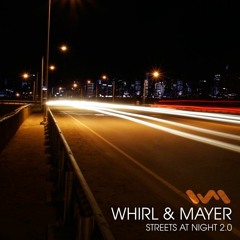 DJ Whirl And Mayer - Streets At Night (INSECT Remix)