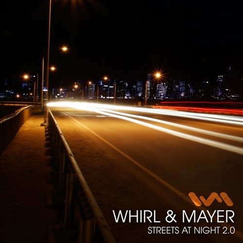 DJ Whirl And Mayer - Streets At Night (INSECT Remix)