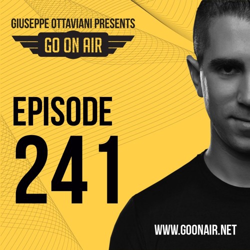 Giuseppe Ottaviani presents GO On Air Episode 241