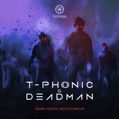 T-Phonic & Deadman - Scare Tactics [FRICTION EXCLUSIVE]