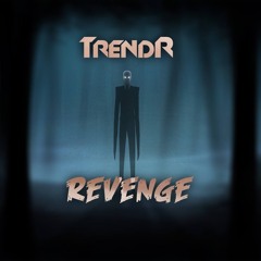 TrendR - Revenge (Free Download)