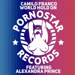 World Hold On Feat Alexandra Prince