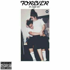 Forever ft yanigga ant