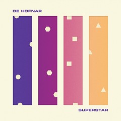 De Hofnar - Superstar (ft. Son Of Patricia)
