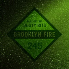 Dusty Bits - Bass Get 'Em