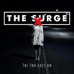 The Surge - The End Goes On (Ft. Daniel Holmgren)