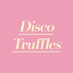 Disco Truffles