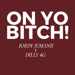 On Yo Bitch