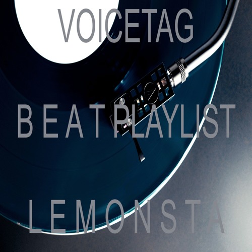 V O I C E T A G    B E A T    P L A Y L I S T