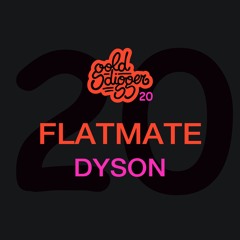 FLATMATE - Dyson (Original Mix)