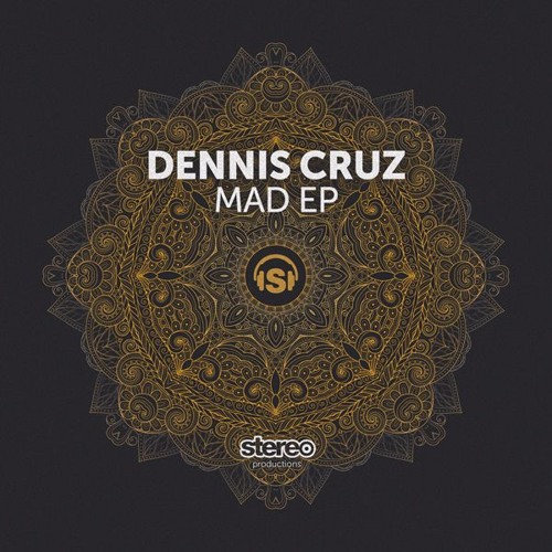 Stream Stereo Productions | Listen to Dennis Cruz - Mad EP playlist online  for free on SoundCloud