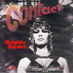 Brigitte Bardot-Contact (Walterino Remode)