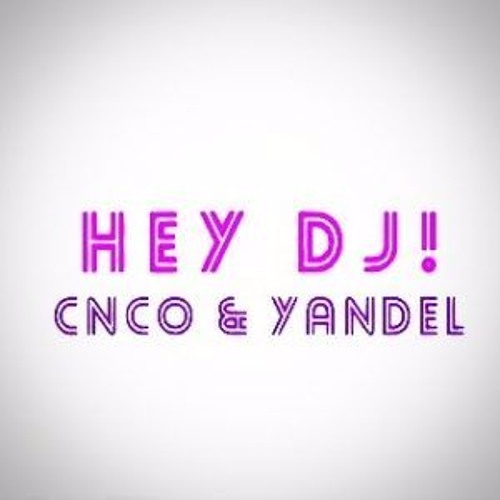 Stream Cnco Ft Yandel - Hey Dj (Dj Boytoy XTD Remix) by Dario Abril Dj  Remixes | Listen online for free on SoundCloud