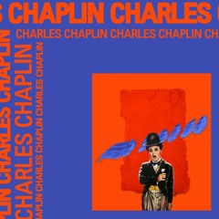 찰리채플린(W/Zesty,낙민초이,VAMPY,종원이,루스헤브,Marvin LAGE,헤르메스,Michaela,SELECTO,지놉,만재,콜리,CaKnow,MC Thatsuck,대야)​