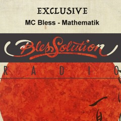 Mathematik - MC Bless (Blessolution Radio Exclusive)