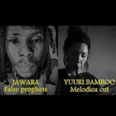 Jawara - False prophets / Yuuri Bamboo - Melodica cut (Preview)