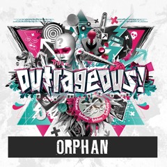 Outrageous 2016 - Liveset Orphan