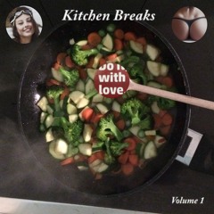 Kitchen Breaks Vol.1