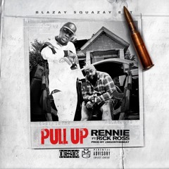 Rennie Ft. Rick Ross - Pull Up(Official Track)