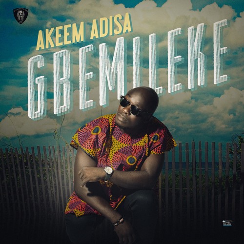 Akeem Adisa - Gbemileke