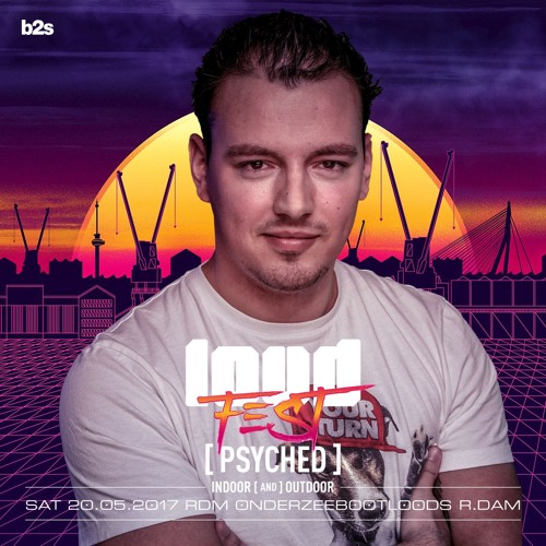Loudfest 2017 warm-up mix by Psyched