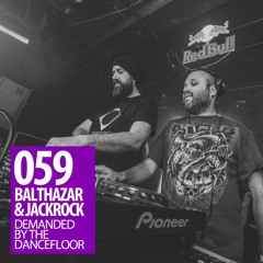 Demanded By The Dancefloor 059 with Balthazar & JackRock