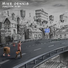 Mike Dennis - Junction 19