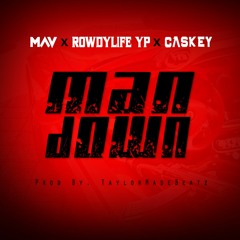 Man Down Ft. RowdyLife YP & Caskey