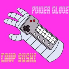 Power Glove Freestyle (Prod. CashMoneyAP)