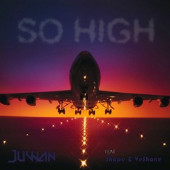 So High (feat. Shopé & VéShone)