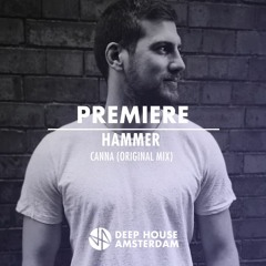 Premiere: Hammer - Canna (Original Mix)