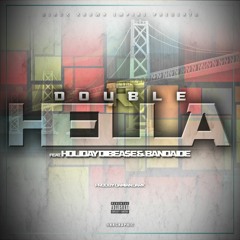 Double R - Hella Feat Holiday Dibease & Bandaide