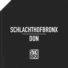 Schlachthofbronx  - Don (Barclay Crenshaw Remix) -Stx&Brx